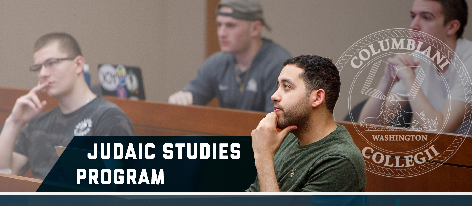 Judaic Studies Program, Columbianii Collegii seal. Image of a male student in the foreground & 3 male students in the background
