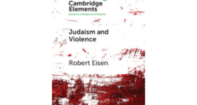 Judaism and Violence by Robert Eisen